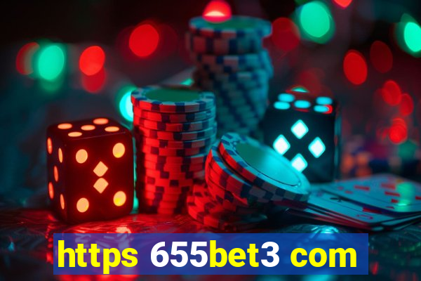 https 655bet3 com